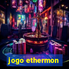 jogo ethermon